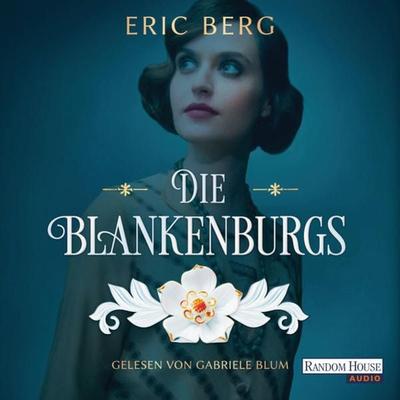 Die Blankenburgs - Eric Berg, Audio, 9783837156997
