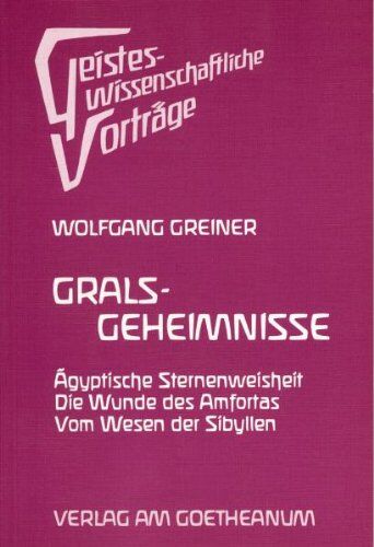 Wolfgang Greiner - Grals-Geheimnisse: Ägyptische Sternenweisheit - Die Wunde des Amfortas - Vom Wesen der Sibyllen - Preis vom 11.10.2026 03:10:56 h