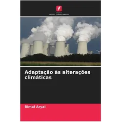 Adaptação às alterações climáticas, Fachbücher von Bimal Aryal