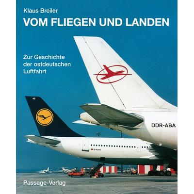Vom Fliegen und Landen, Gebundene Ausgabe von Klaus Breiler, Passage-Verlag