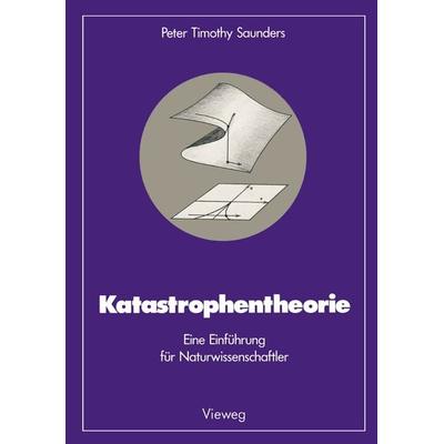 Katastrophentheorie, Taschenbuch von Peter T. Saunders, Vieweg & Teubner, 978-3-528-08939-9