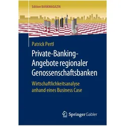 Private-Banking-Angebote regionaler Genossenschaftsbanken, Fachbücher von Patrick Pertl