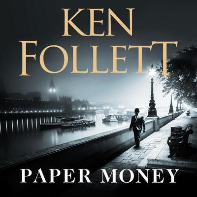 Paper Money - Ken Follett, Audio, 9781509865208