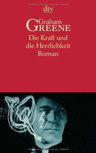 Graham Greene - Die Kraft und die Herrlichkeit. Roman - Preis vom 09.10.2026 07:28:09 h