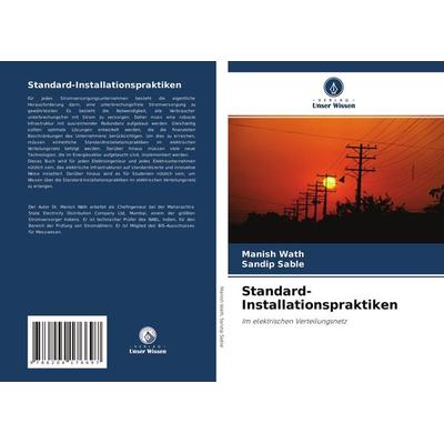 Standard-Installationspraktiken, Taschenbuch von Manish Wath,Sandip Sable, Verlag Unser Wissen, 978-620-4-17669-7