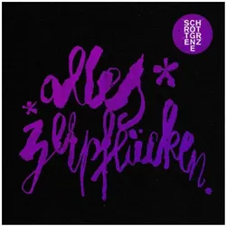 Tapete, Schallplatten, Alles zerpflücken (Schrottgrenze)