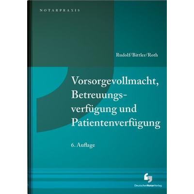 Vorsorgevollmacht, Betreuungsverfügung und Patientenverfügung, Taschenbuch von , Deutscher Notarverlag GmbH & Co. KG Fachverlag für Notare,
