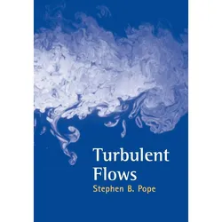 Turbulent Flows, Sachbücher von Stephen B. Pope