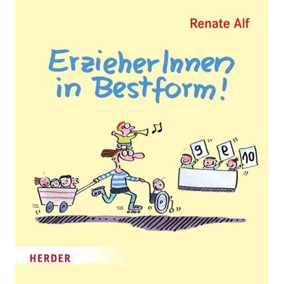 ErzieherInnen in Bestform!, Gebundene Ausgabe von Renate Alf, Herder, 978-3-451-34885-3