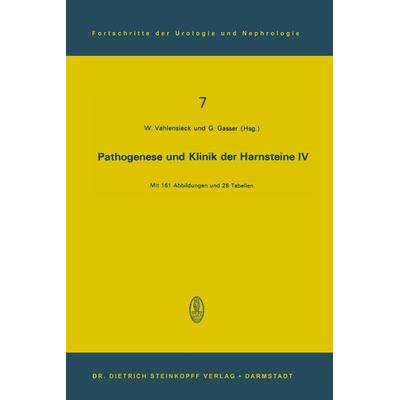 Pathogenese und Klinik der Harnsteine IV, Taschenbuch von , Steinkopff, 978-3-7985-0438-7