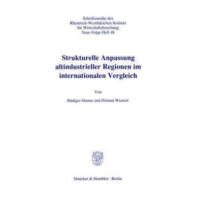 Strukturelle Anpassung altindustrieller Regionen im internationalen Vergleich., Taschenbuch von Helmut Wienert,Rüdiger Hamm, Duncker & Humblot,