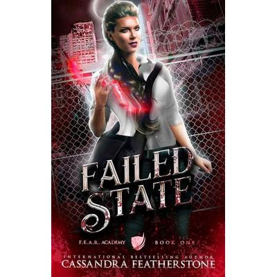 Failed State, Gebundene Ausgabe von Cassandra Featherstone, Cassandra Featherstone, 978-1-960935-36-6