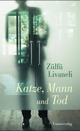 Zülfü Livaneli - Katze, Mann und Tod - Preis vom 11.10.2026 03:10:56 h