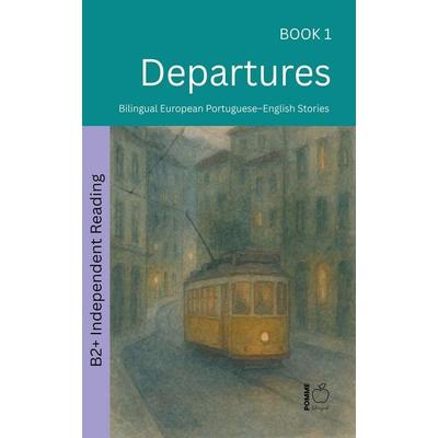 Departures, Taschenbuch von Pomme Bilingual, Pomme Bilingual