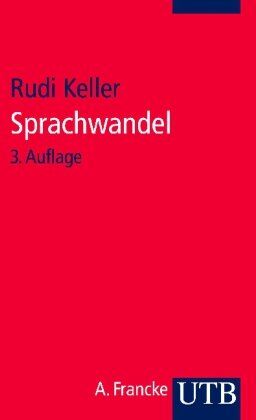 Rudi Keller - Sprachwandel: Von der unsichtbaren Hand in der Sprache (Uni-Taschenbücher S) - Preis vom 07.10.2026 11:45:10 h