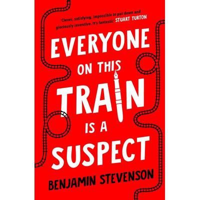 Everyone On This Train Is A Suspect, Taschenbuch von Benjamin Stevenson, Penguin Books Ltd, 978-1-4059-5480-8
