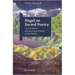 Hegel on Sacred Poetry, Fachbücher von Víctor Ibarra B.