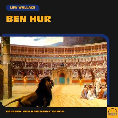 Ben Hur - Lew Wallace, Audio, 9783991570011