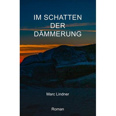 Die Diener der Krone / Im Schatten der Dämmerung, Taschenbuch von Marc Lindner, Epubli, 978-3-7549-1774-9