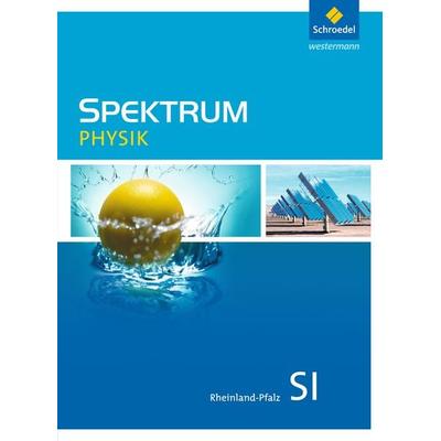 Spektrum Physik SI - Ausgabe 2016 für Rheinland-Pfalz, Gebundene Ausgabe von Appel Thomas, Schroedel, 978-3-507-86880-9
