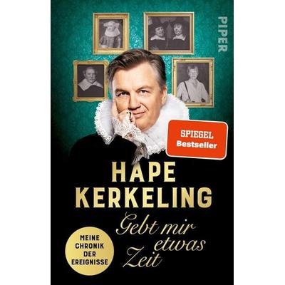 Gebt mir etwas Zeit, Taschenbuch von Hape Kerkeling, Piper Taschenbuch, 978-3-492-32400-7