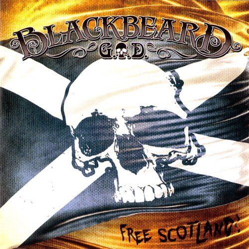 G.O.d. - Blackbeard - Free Scotland - Preis vom 09.10.2026 07:28:09 h
