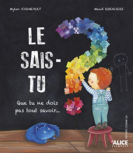 Le sais-tu ? : que tu ne dois pas tout savoir... - Preis vom 09.10.2026 07:28:09 h