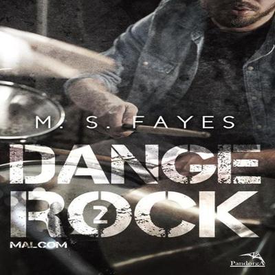 Danger Rock - Livro 2: Malcom - M. S. Fayes, Audio, 9789180125574
