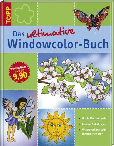 N/A - Das ultimative Windowcolor-Buch: Große Motivauswahl, Genaue Anleitungen, Wunderschöne Dekoideen durchs Jahr - Preis vom 19.10.2026 19:33:35 h