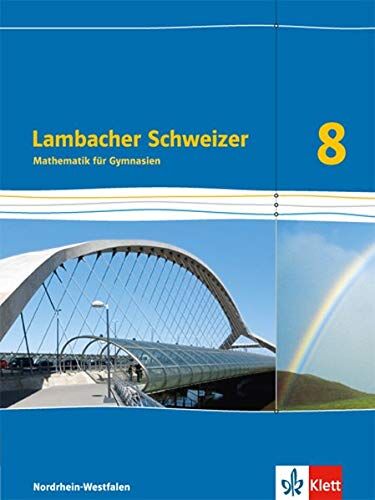Lambacher Schweizer Mathematik 8 - G8. Ausgabe Nordrhein-Westfalen: Schülerbuch Klasse 8 (Lambacher Schweizer. Ausgabe für Nordrhein-Westfalen ab 2016) - Preis vom 16.10.2026 11:41:07 h