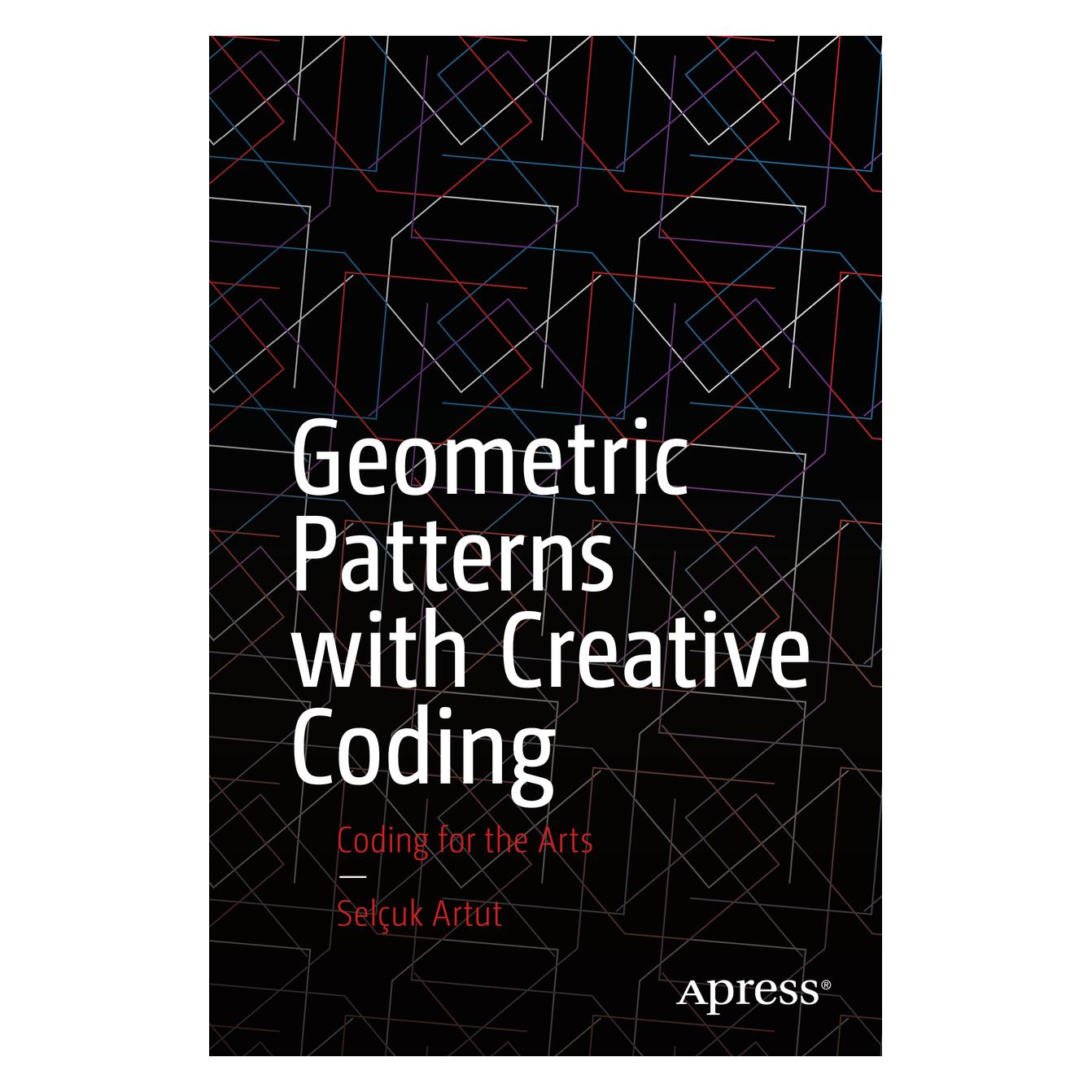 Springer Geometric Patterns with Creative Coding (Englisch, Softcover, Selçuk Artut) (56940022)