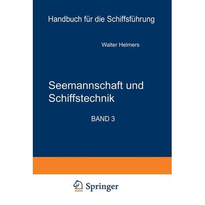 Seemannschaft und Schiffstechnik, Taschenbuch von , Springer Berlin, 978-3-642-81430-3