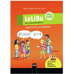 LeLiBu (Klasse 1 und 2) - DAS LERNLIEDERBUCH. Ermässigtes Paketangebot, Schulbücher von Edith Scheffold, Wolfgang Pfeiffer, Heiderose Lohrer, Meike Drescher