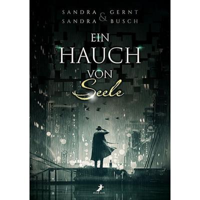 Ein Hauch von Seele, Taschenbuch von Sandra Busch,Sandra Gernt, Dead soft verlag, 978-3-96089-809-2