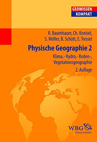 Roland Baumhauer - Physische Geographie 2: Klima-, Hydro-, Boden-, Vegetationsgeographie - Preis vom 16.10.2026 11:41:07 h
