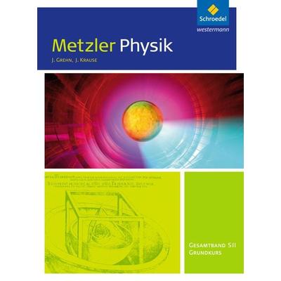 Metzler Physik SII - Allgemeine Ausgabe 2014, Gebundene Ausgabe von , Schroedel, 978-3-507-11265-0