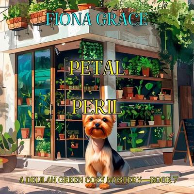 Petal Peril (A Delilah Green Cozy Mystery—Book 7) - Fiona Grace, Audio, 9798894821337
