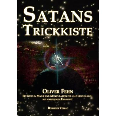 Satans Trickkiste, Taschenbuch von Oliver Fehn, Bohmeier, J, 978-3-89094-606-1