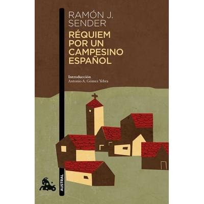 Requiem por un campesino español, Taschenbuch von Ramon J. Sender, Austral, 978-84-233-6101-4