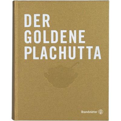 Der goldene Plachutta, Gebundene Ausgabe von Ewald Plachutta,Mario Plachutta, Brandstätter Verlag, 978-3-85033-676-5