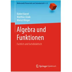Algebra und Funktionen, Fachbücher von Bärbel Barzel, Marcel Klinger, Matthias Glade