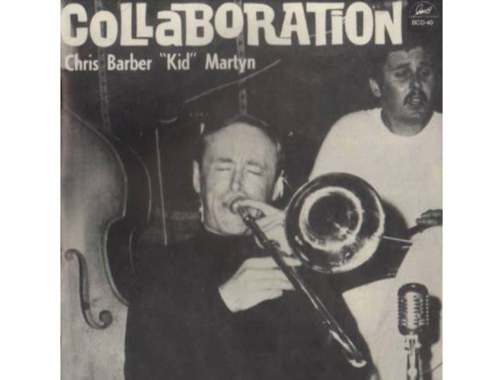 Chris Barber & Barry Martyn - Collaboration