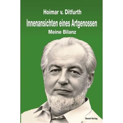 Innenansichten eines Artgenossen, Taschenbuch von Hoimar Ditfurth, Geest-Verlag, 978-3-86685-421-5
