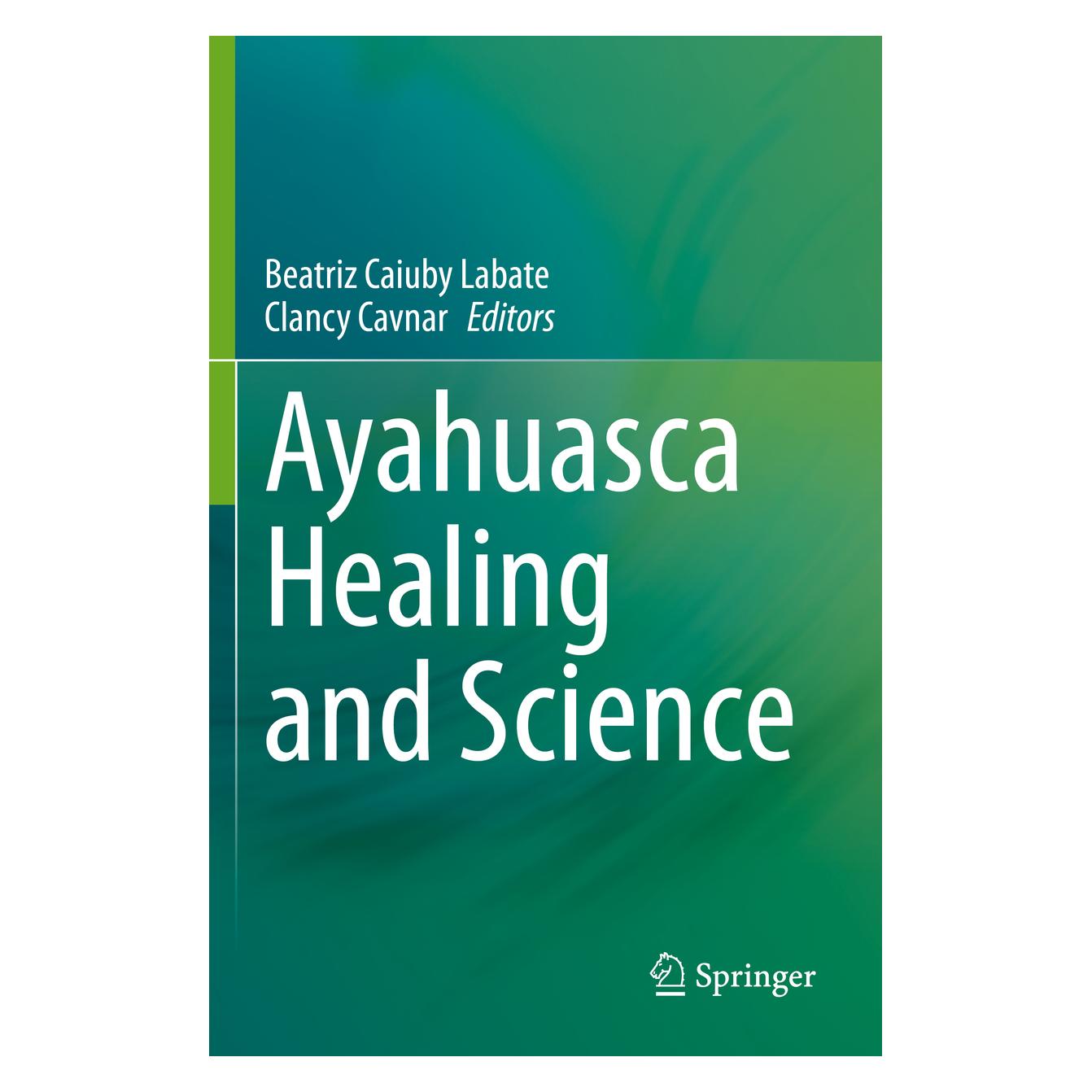 Springer Ayahuasca Healing and Science (Englisch, Softcover, Beatriz Caiuby Labate, Clancy Cavnar) (56832765)