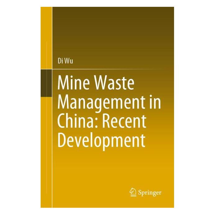 Springer Mine Waste Management in China: Recent Development (Englisch, Hardcover, Di Wu) (61649452)