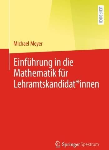 Michael Meyer - Einführung in die Mathematik für Lehramtskandidat*innen - Preis vom 01.10.2026 17:08:56 h
