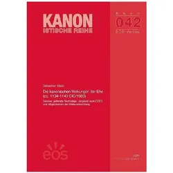 Die kanonischen Wirkungen der Ehe (cc. 1134-1140 CIC/1983), Fachbücher von Sebastian Marx