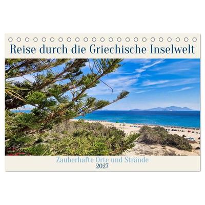Reise durch die Griechische Inselwelt (Tischkalender 2027 DIN A5 quer), CALVENDO Monatskalender