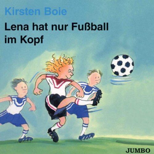 Kirsten Boie - Lena Hat Nur Fussball im Kopf - Preis vom 04.10.2026 03:51:26 h