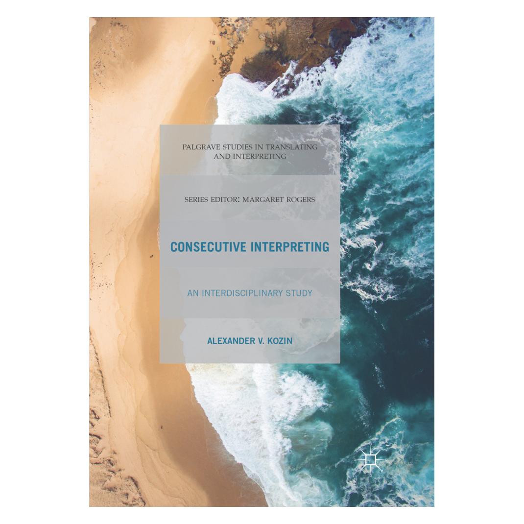 Springer Consecutive Interpreting (Englisch, Softcover, Alexander V. Kozin) (56050973)